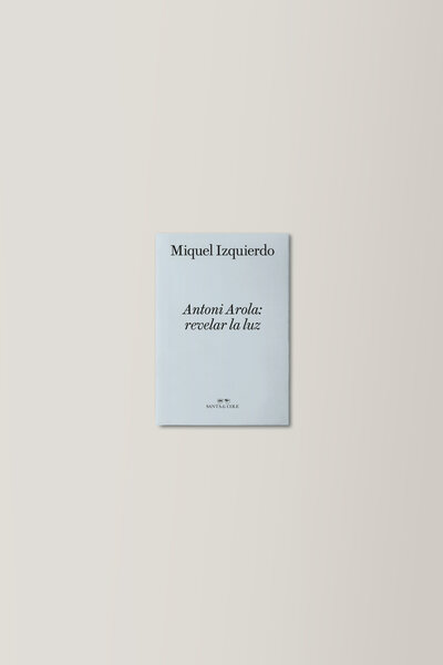Antoni Arola: revelar la luz - Perdigones