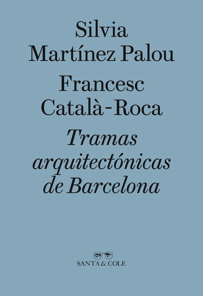 Tramas arquitectónicas de Barcelona - Perdigones