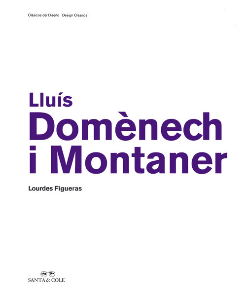 Lluís Domènech i Montaner - Biografías de diseño